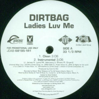 Dirtbag - Ladies Luv Me (12", Promo)