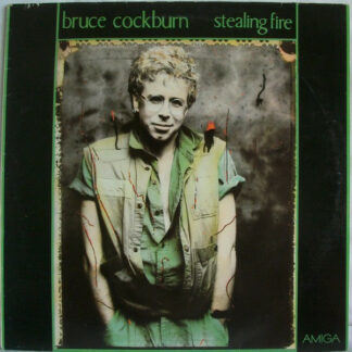 Bruce Cockburn - Stealing Fire (LP, Album)