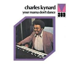 Charles Kynard - Your Mama Don't Dance (LP, Album, RE)