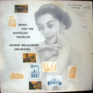 George Melachrino Orchestra* - Music For The Nostalgic Traveler (LP, Album)