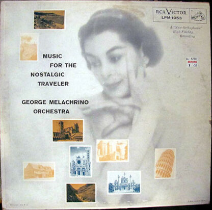 George Melachrino Orchestra* - Music For The Nostalgic Traveler (LP, Album, Mono)