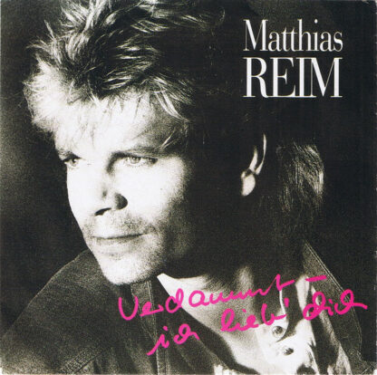Matthias Reim - Verdammt, Ich Lieb' Dich (7", Single, Sil)