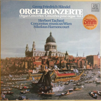Georg Friedrich Händel - Herbert Tachezi, Concentus Musicus Wien, Nikolaus Harnoncourt - Orgelkonzerte (Vol. 1) Op. 4, Nr. 1-4 (LP, Album)