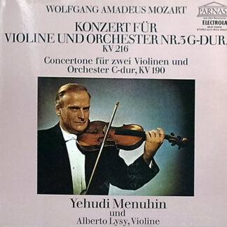 Wolfgang Amadeus Mozart - Yehudi Menuhin - Alberto Lysy - Konzert Für Violine Und Orchester In G-Dur KV 216 - Concertone Für Zwei Violinen Und Orchester In C-Dur KV 190 (LP, Comp)