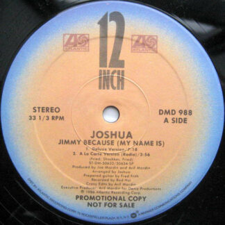 Joshua* - Jimmy Because (My Name Is) (12", Promo)