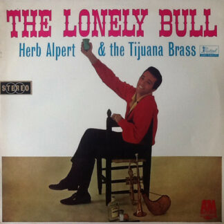 Herb Alpert & The Tijuana Brass - The Lonely Bull (LP, Album)