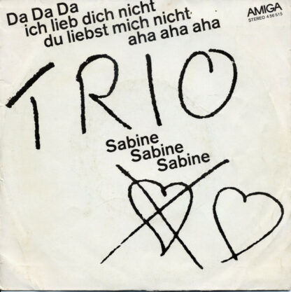 Trio - Da Da Da Ich Lieb Dich Nicht Du Liebst Mich Nicht Aha Aha Aha / Sabine Sabine Sabine (7", Single)