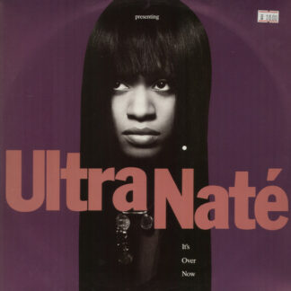 Ultra Naté - It's Over Now (12")