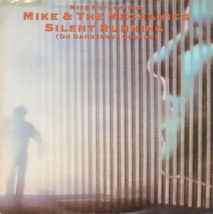 Mike & The Mechanics - Silent Running (On Dangerous Ground) (7", Single)