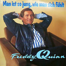 Freddy Quinn - Man Ist So Jung, Wie Man Sich Fühlt (LP, Album)