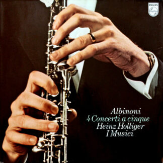 Albinoni*, Heinz Holliger, I Musici - 4 Concerti A Cinque (LP, Album, RE)