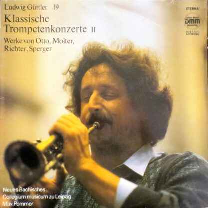 Ludwig Güttler, Otto*, Molter*, Richter*, Sperger*, Neues Bachisches Collegium Musicum Zu Leipzig*, Max Pommer - Klassische Trompetenkonzerte II (LP)