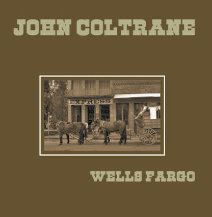 John Coltrane - Wells Fargo (LP, Album, RE, HQ )