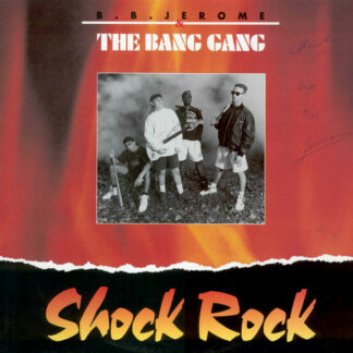 B.B. Jerome & The Bang Gang - Shock Rock (12")