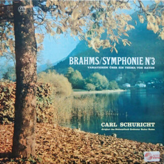 Brahms*, Südwestfunk-Orchester Baden-Baden* · Carl Schuricht - Symphonie Nr 3 / Variationen Über Ein Thema Von Haydn (LP)