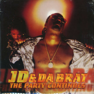 JD* & Da Brat - The Party Continues (12")
