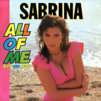 Sabrina - All Of Me (Boy Oh Boy) (12", Maxi)