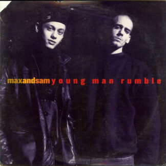 Max And Sam* - Young Man Rumble (12")