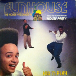 Kid 'N Play* - Funhouse (The House We Dance In) (12", Single)