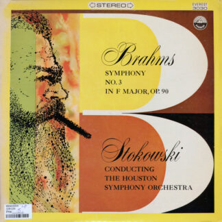 Brahms* - Stokowski* Conducting The Houston Symphony Orchestra - Symphony No. 3 In F Major, Op./ 90 (LP, RP)