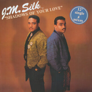 J.M. Silk - Shadows Of Your Love (12")