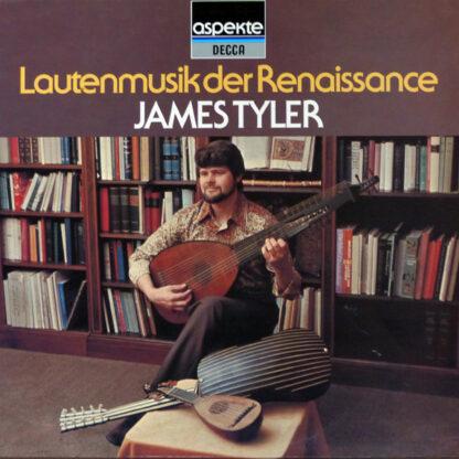 James Tyler - Lautenmusik Der Renaissance  (LP, RE)