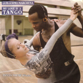 Guillermo Marchena - My Love Is A Tango (7", Single)