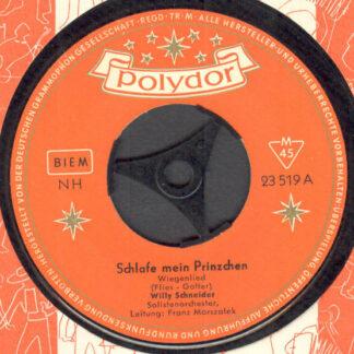 Willy Schneider - Schlafe Mein Prinzchen (7", Mono)