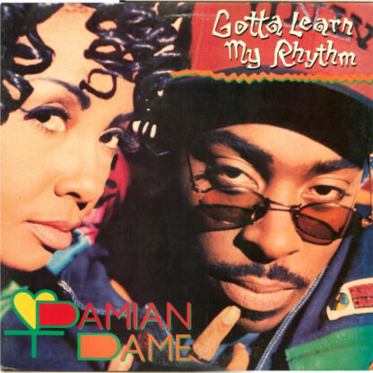 Damian Dame - Gotta Learn My Rhythm (12")