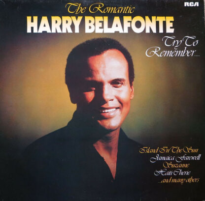 Harry Belafonte - The Romantic Harry Belafonte – Try To Remember.... (LP, Comp, Club)