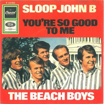 The Beach Boys - Sloop John B / You're So Good To Me (7", Single)