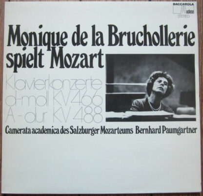 Monique de la Bruchollerie Spielt Mozart*, Camerata Academica Des Salzburger Mozarteums*, Bernhard Paumgartner - Monique De La Bruchollerie Spielt Mozart (Klavierkonzerte D-Moll KV 466, A-Dur KV 488) (LP)