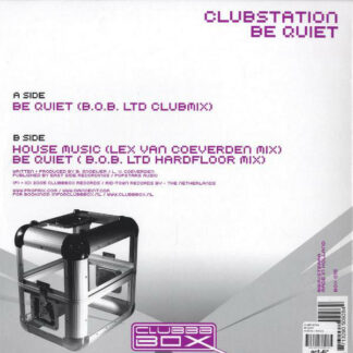 Clubstation - Be Quiet (12")