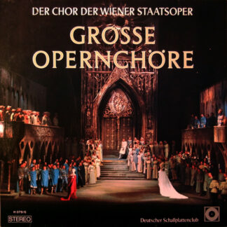 Der Chor Der Wiener Staatsoper* - Grosse Opernchöre (LP, Club)