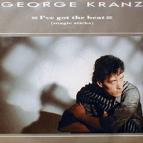 George Kranz - I've Got The Beat (Magic Sticks) (12")