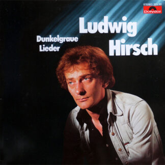 Ludwig Hirsch - Dunkelgraue Lieder (LP, Album)