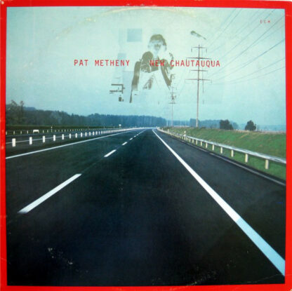 Pat Metheny - New Chautauqua (LP, Album)