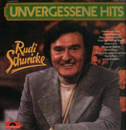 Rudi Schuricke - Unvergessene Hits (LP, Comp, Club)