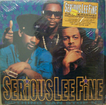 Serious-Lee-Fine - Nothing Can Stop Us (LP, Album)