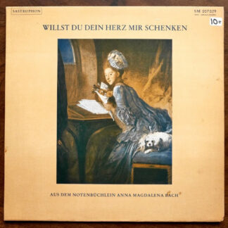 Charlotte Lehmann, Marc Stehle, Eberhard Kraus - Willst Du Dein Herz Mir Schenken (Aus Dem Notenbüchlein Anna Magdalena Bach) (LP)