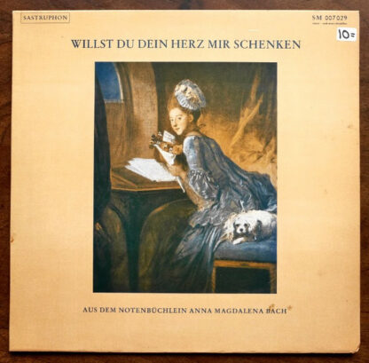 Charlotte Lehmann, Marc Stehle, Eberhard Kraus - Willst Du Dein Herz Mir Schenken (Aus Dem Notenbüchlein Anna Magdalena Bach) (LP)