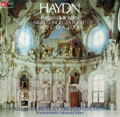 Haydn*, Collegium Aureum, Franzjosef Maier - Pariser Sinfonien (Nr.83 G-Moll „La Poule” / Nr.82 C-Dur „L'Ours”) (LP)