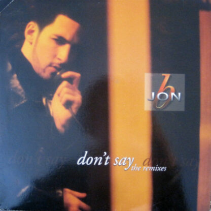 Jon B - Don't Say (The Remixes) (12")