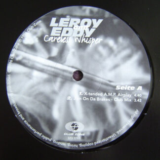 Leroy & Eddy - Careless Whisper (12")