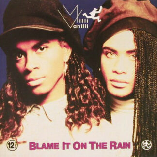 Milli Vanilli - Blame It On The Rain (12", Maxi)