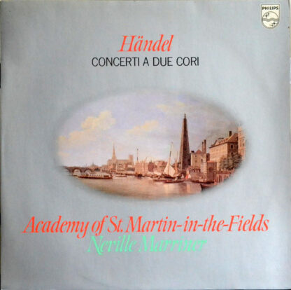 Händel*, Academy Of St. Martin-in-the-Fields*, Neville Marriner* - Concerti A Due Cori (LP)