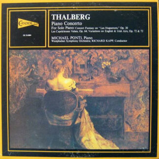 Thalberg*, Michael Ponti, Westphalian Symphony Orchestra*, Richard Kapp - Piano Concerto; 4 Solo Pieces (LP, Album)