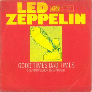 Led Zeppelin - Good Times Bad Times (7", Single, Mono)
