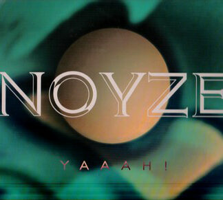 Noyze (2) - Yaaah! (12")