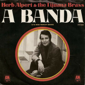 Herb Alpert & The Tijuana Brass - A Banda (7", Single, Mono)